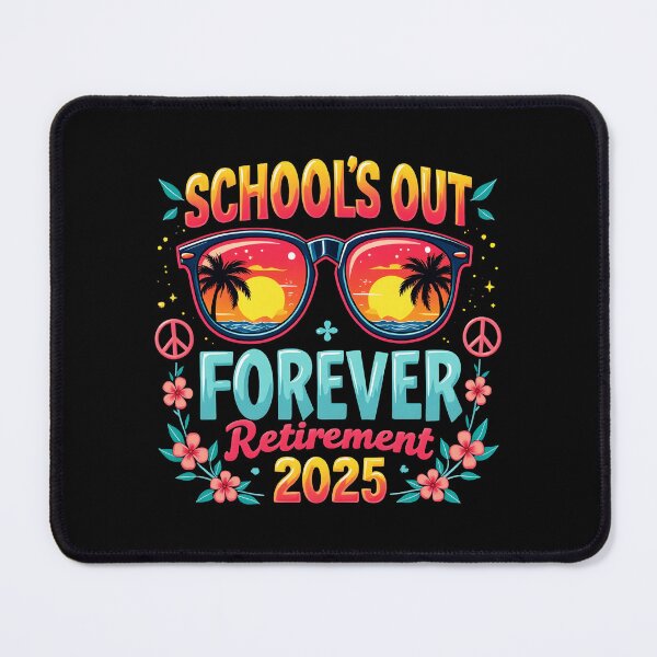 Item preview, School's Out Forever Retirement 2025 Retired Teacher 2025 designed and sold by elmafuentesz.