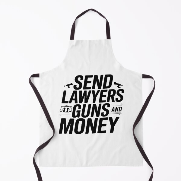 Item preview, Send Lawyers Guns and Money designed and sold by LifmusGoDesigns.