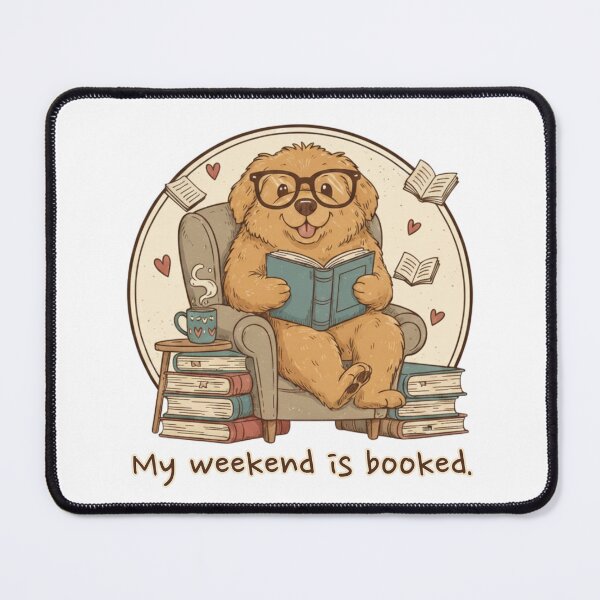 Item preview, My Weekend Is Booked Dog Reader designed and sold by ifdogscouldclap....