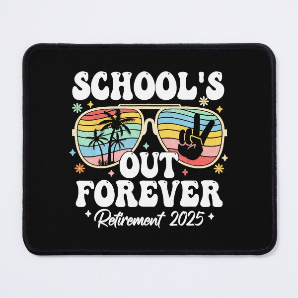Item preview, Schools Out Forever Retirement 2025 Retired Teacher 2025 designed and sold by elmafuentesz.