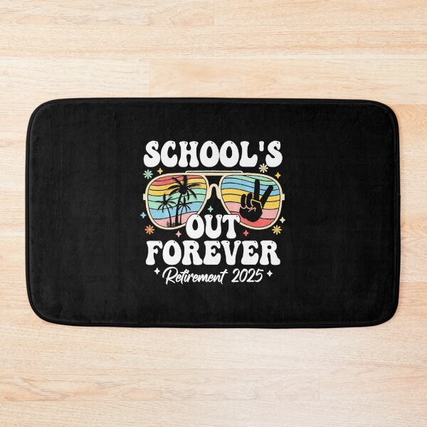 Item preview, Schools Out Forever Retirement 2025 Retired Teacher 2025  designed and sold by elmafuentesz.