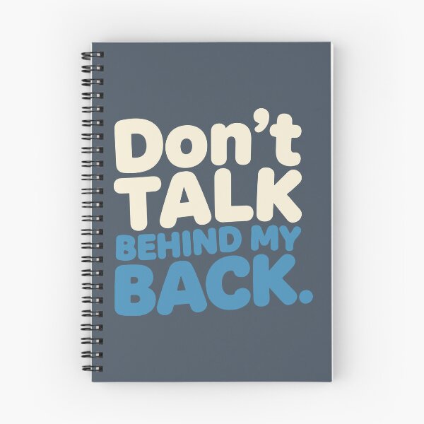Item preview, Don't Talk Behind My Back designed and sold by BlendArts.
