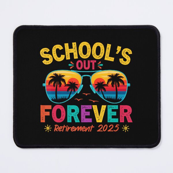 Item preview, Schools Out Forever Retirement 2025 Retired Teacher  designed and sold by elmafuentesz.