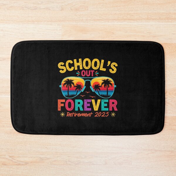 Item preview, Schools Out Forever Retirement 2025 Retired Teacher  designed and sold by elmafuentesz.