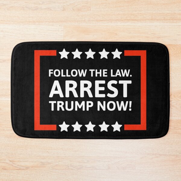 Item preview, Follow the law. Arrest Trump now!  designed and sold by Rachel the Artist .