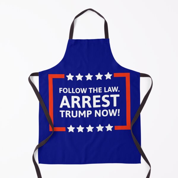 Item preview, Follow the law. Arrest Trump now! designed and sold by Rachel the Artist .
