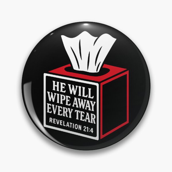 Item preview, Revelation 21:4 He Will Wipe Away Every Tear designed and sold by plushism.