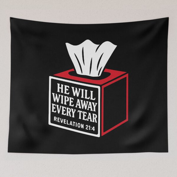 Item preview, Revelation 21:4 He Will Wipe Away Every Tear designed and sold by plushism.