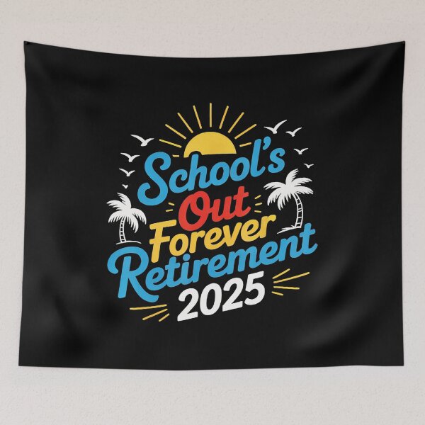 Item preview, Schools Out Forever Retirement 2025  designed and sold by elmafuentesz.