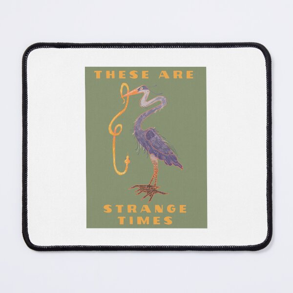 Item preview, These Are Strange Times (1) designed and sold by charliestudios.