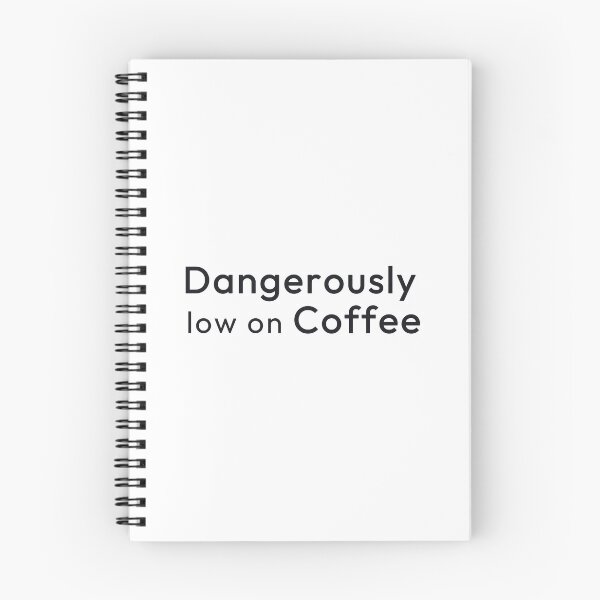 Item preview, Dangerously Low On Coffee. designed and sold by Minimalist Quotes and Sayings.