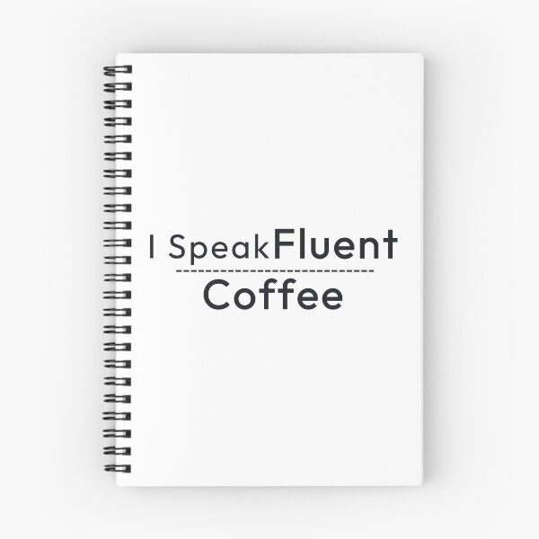 Item preview, I Speak Fluent Coffee designed and sold by Minimalist Quotes and Sayings.
