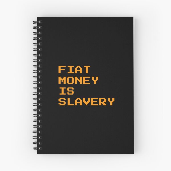 Item preview, Fiat Money is Slavery - Bitcoin Quote designed and sold by CyberRex.