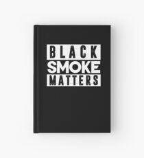 Funny Black Smoke Matters Diesel Trucks Trucker T-Shirt Hardcover Journal
