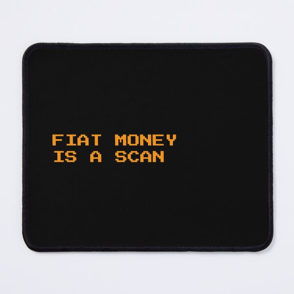 Item preview, Fiat Money is a Scan - Bitcoin Quote designed and sold by CyberRex.