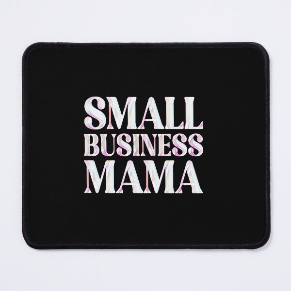 Item preview, Small Business Mama designed and sold by creativerooney.