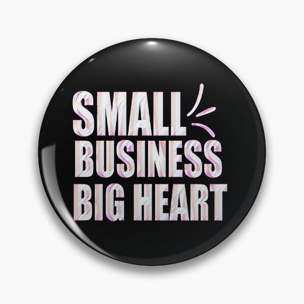 Item preview, Small Business Big Heart designed and sold by creativerooney.