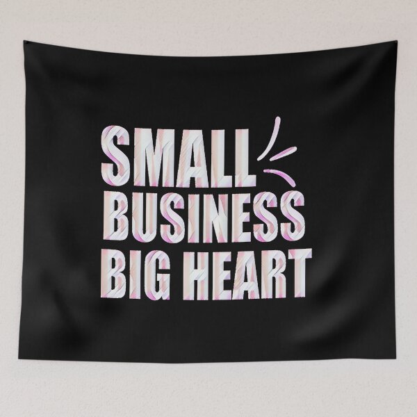 Item preview, Small Business Big Heart designed and sold by creativerooney.