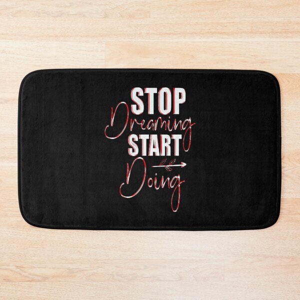 Item preview, Stop Dreaming Start Doing designed and sold by creativerooney.