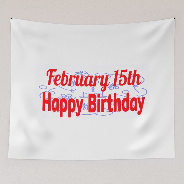 Item preview, February 15th, Gift Happy birthday  designed and sold by Sujinthaiart.
