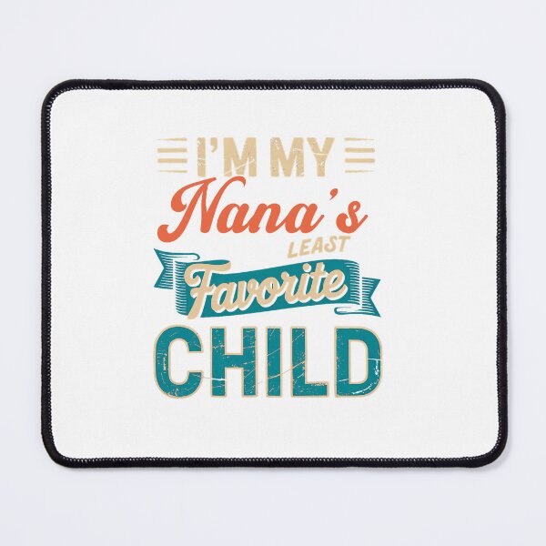 Item preview, Nanas Least Favorite Child Funny Holiday Quote Statement designed and sold by torildorxop.
