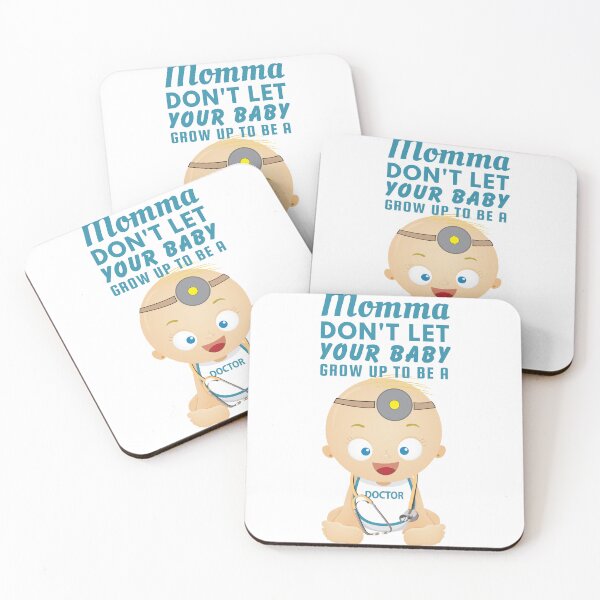 Item preview, Momma, Don’t Let Your Baby Grow Up to Be a Doctor – Funny Medical Humor Design designed and sold by SnarkSharks.