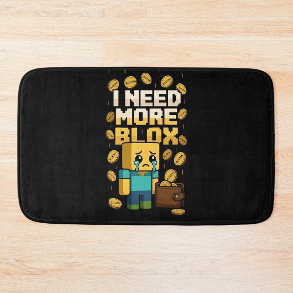 Item preview, I NEED MORE BLOX designed and sold by SignumShop.
