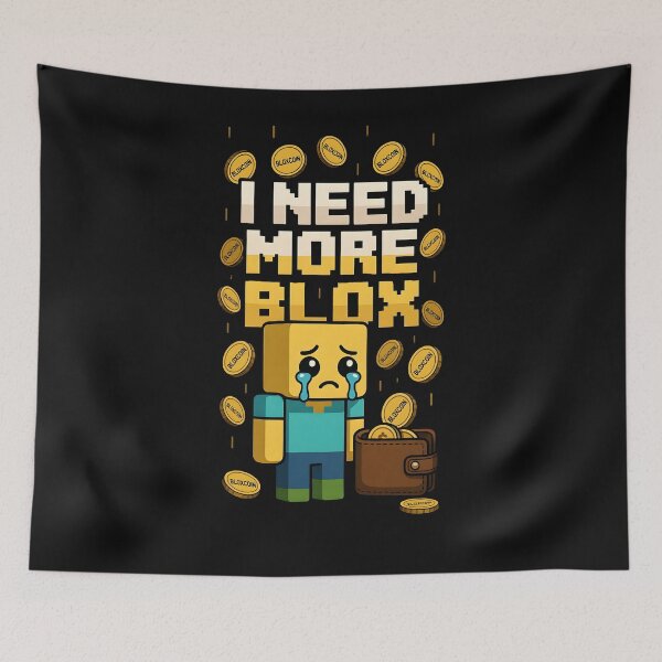 Item preview, I NEED MORE BLOX designed and sold by SignumShop.