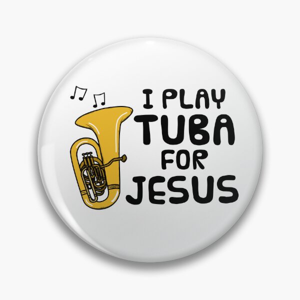 Item preview, I Play Tuba For Jesus, Church Brass Musician designed and sold by doodlerob.