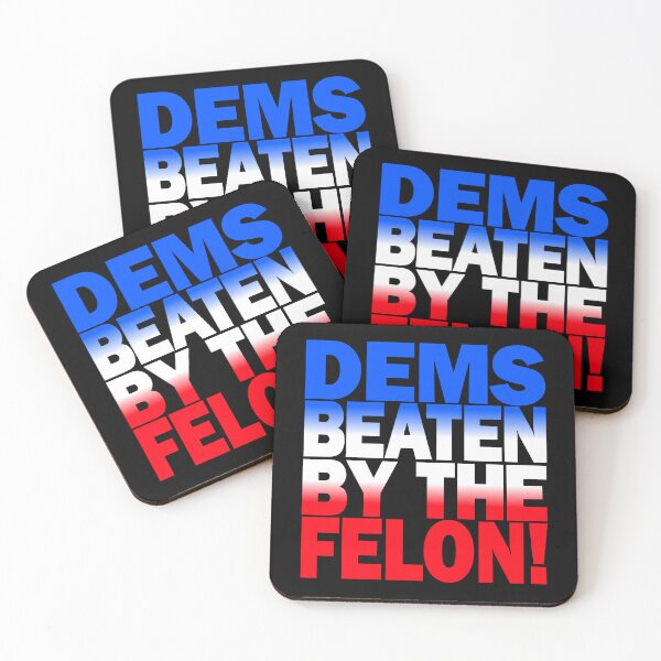 Item preview, DEMS BEATEN BY THE FELON! (B-W-R) ©2025 FELON WON – 7454 Train Co designed and sold by 7454TrainCo.