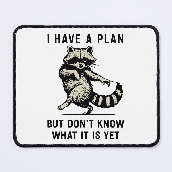 Item preview, Fun Planning Silly Raccoon Quote Overthinking Chaos Mindset designed and sold by gear-posters.
