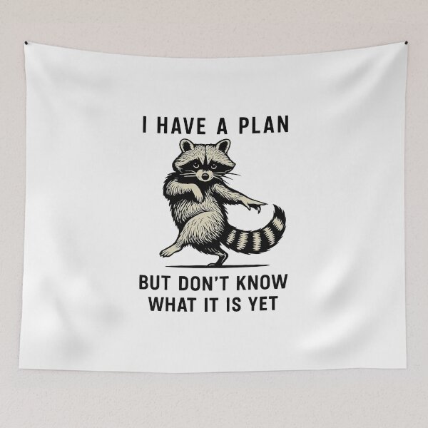Item preview, Fun Planning Silly Raccoon Quote Overthinking Chaos Mindset designed and sold by gear-posters.