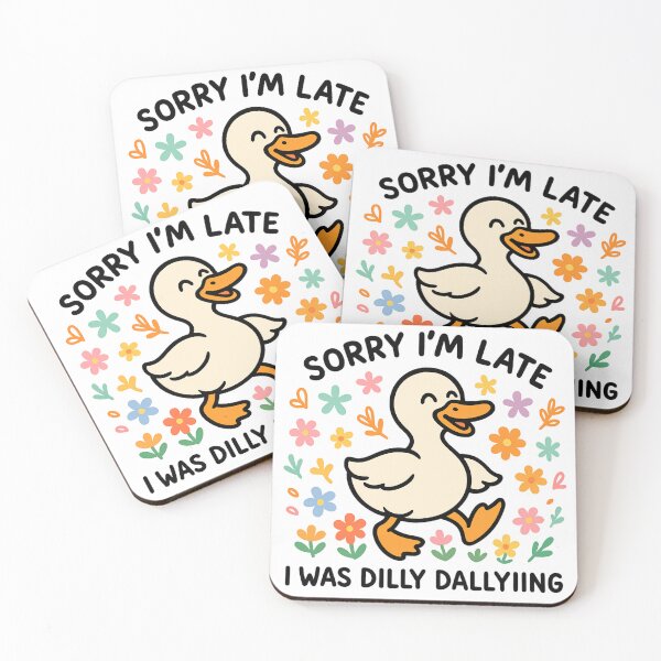 Item preview, Sorry I'm Late I Was Dilly Dallying - Funny Goose designed and sold by ZBIFBOUETLA.