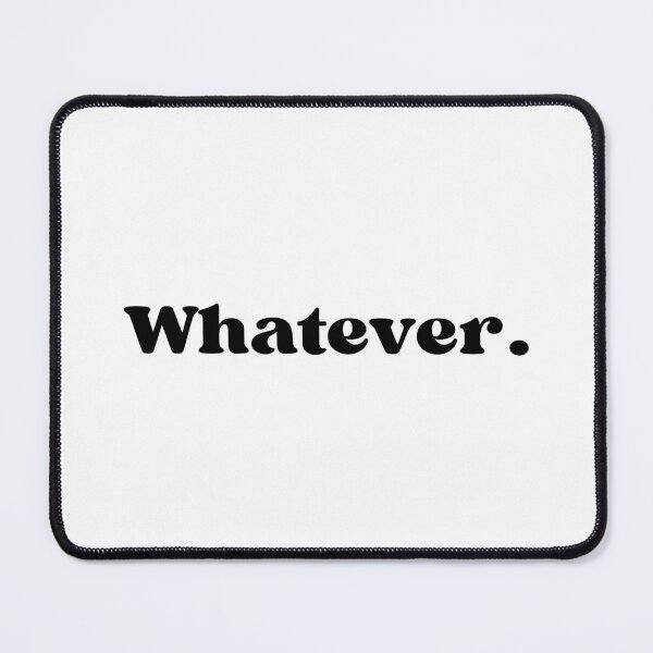Item preview, whatever. designed and sold by designing01Ar3.