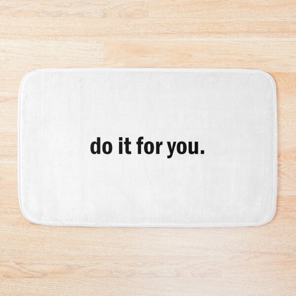 Item preview, do it for you. designed and sold by designing01Ar3.