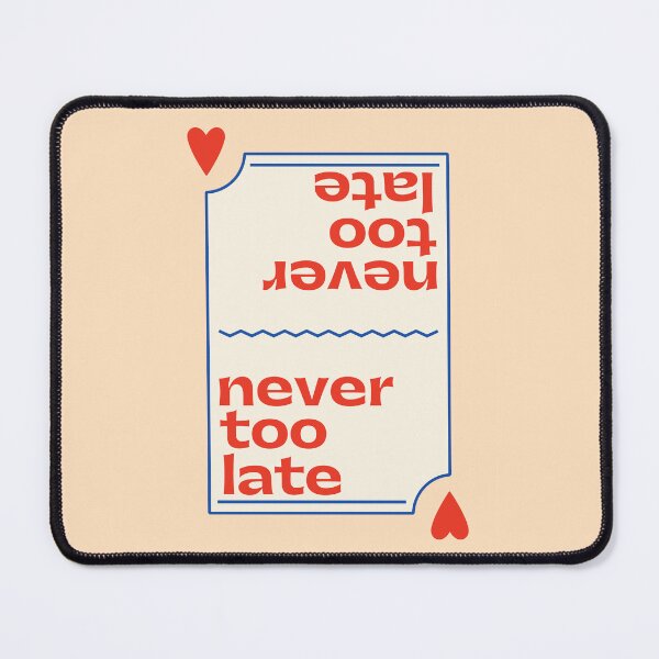 Item preview, Never be too late - Self Motivation  designed and sold by CapriCreatives.