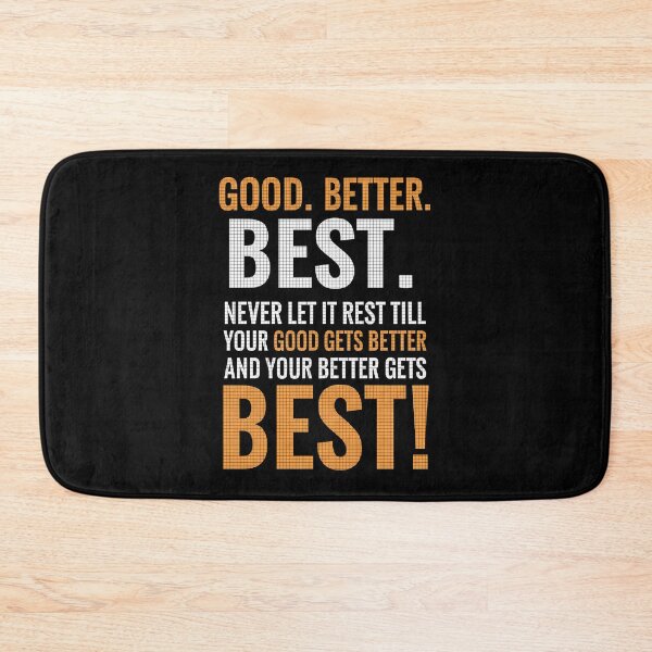 Item preview, Good Better Best Never Let It Rest Motivation Saying  designed and sold by gear-posters.