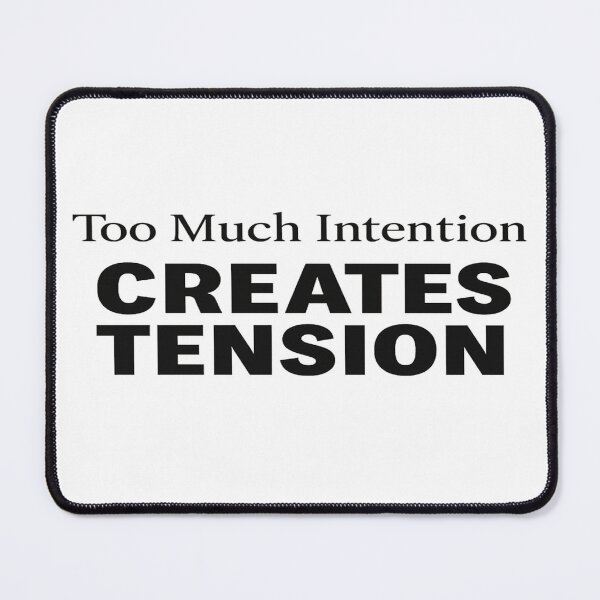 Item preview, Too Much Intention Creates Tension Minimalist Quote designed and sold by POD DYNASTY | Original Print On Demand T-Shirt Graphics.