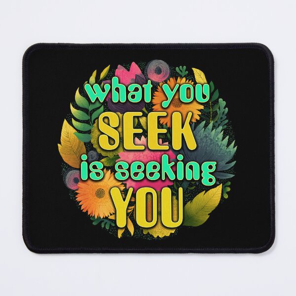 Item preview, What You Seek Is Seeking You - Rumi Inspirational Quotes Gift designed and sold by InkyGenies.
