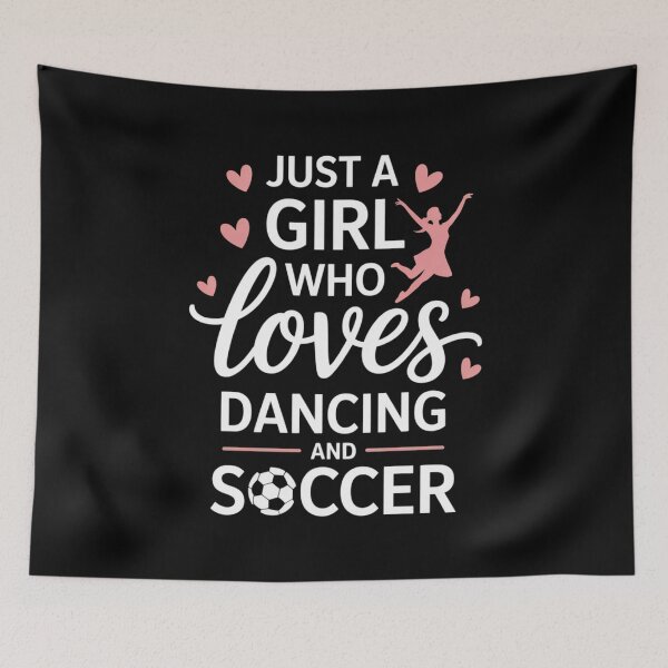 Item preview, Just a Girl Who Loves Dancing and Soccer – Sports & Dance Design designed and sold by Gogetgiggles.