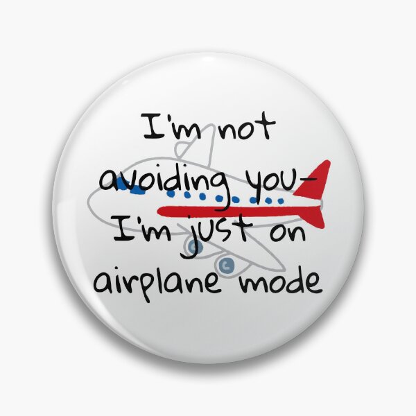 Item preview, I’m Not Avoiding You — I’m Just on Airplane Mode – Funny Introvert designed and sold by Hussar08.