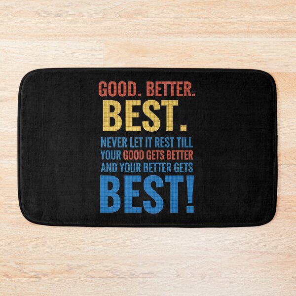 Item preview, Good Better Best Never Let It Rest Motivation designed and sold by gear-posters.