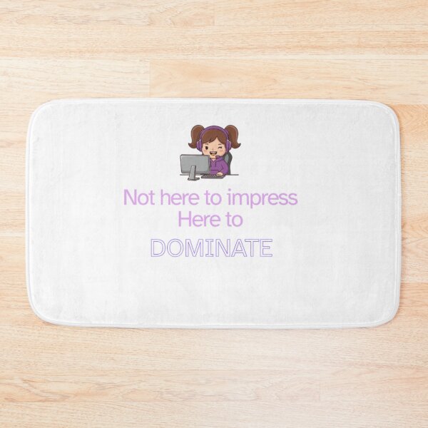 Item preview, Here to DOMINATE - Confident Female Gamer Quote designed and sold by Neuronix.