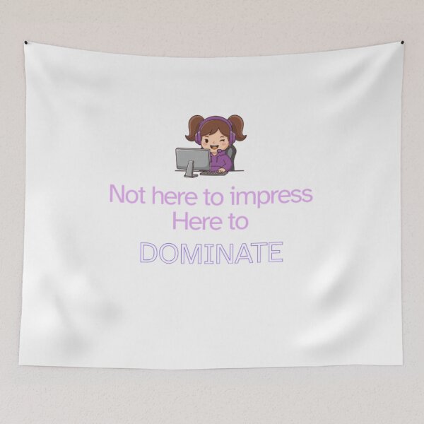 Item preview, Here to DOMINATE - Confident Female Gamer Quote designed and sold by Neuronix.