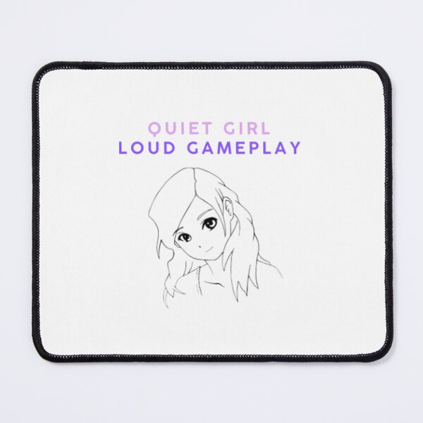 Item preview, QUIET GIRL LOUD GAMEPLAY Aesthetic Quote designed and sold by Neuronix.
