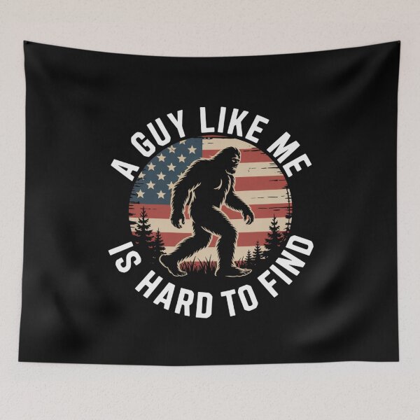 Item preview, A Guy Like Me Is Hard to Find – Sasquatch & American Flag Design designed and sold by Gogetgiggles.