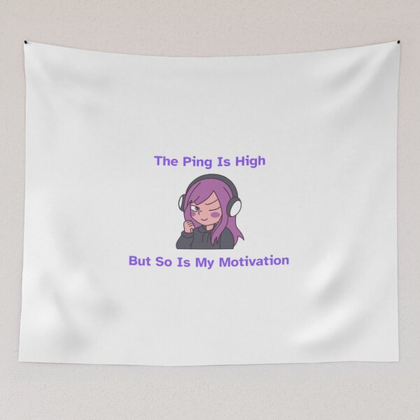 Item preview, High Ping, High Motivation - Relatable Gamer Meme designed and sold by Neuronix.