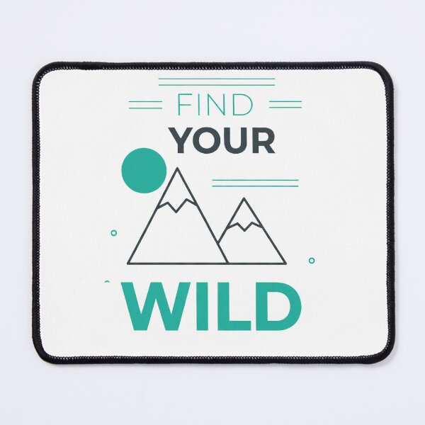 Item preview, Find Your Wild Mountain Adventure Minimalist Outdoor Design designed and sold by Adventuremoreco2025.