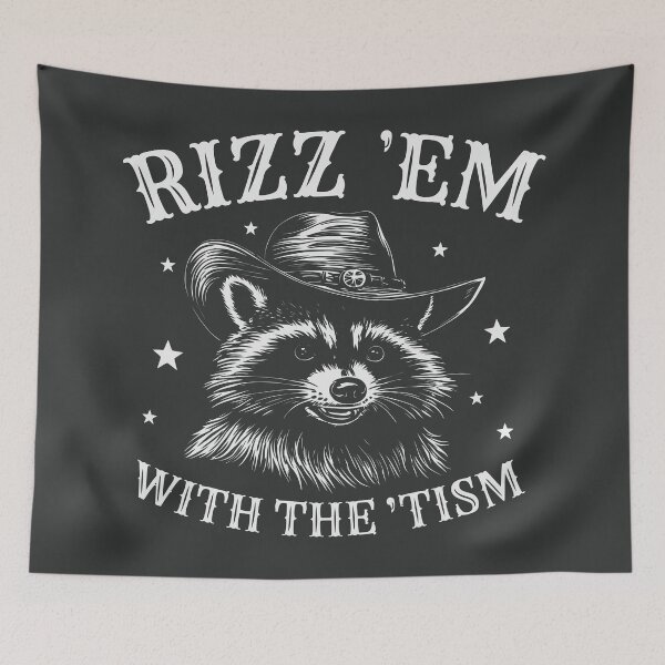 Item preview, Rizz'em With The Tism Sarcastic Raccoon Western designed and sold by Y-Vibes.