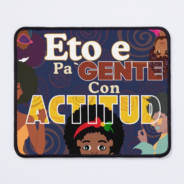 Item preview, Eto e’ Pa’ Gente con Actitud – Afro Latina Empowerment Design designed and sold by SinFondoStudio.